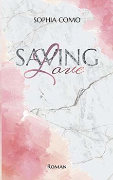 Saving Love (Lacey & Nolan)