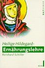 Heilige Hildegard, Ernährungslehre