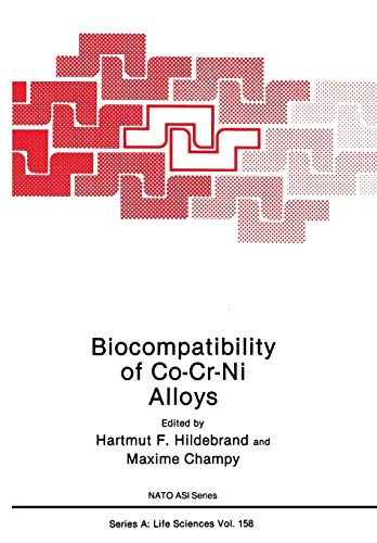 Biocompatibility of Co-Cr-Ni Alloys (Nato Science Series A) (NATO Science Series A:, 170, Band 170)