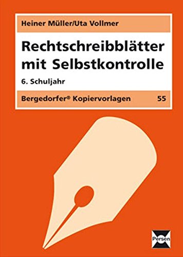 Rechtschreibblätter mit Selbstkontrolle - 6. Kl.: 6. Klasse