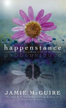 Happenstance: A Novella Series (Part One)