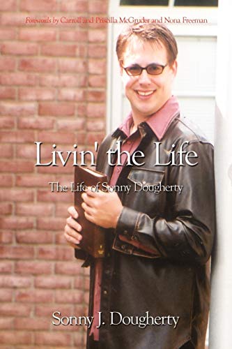 Livin' the Life: The Life of Sonny Dougherty