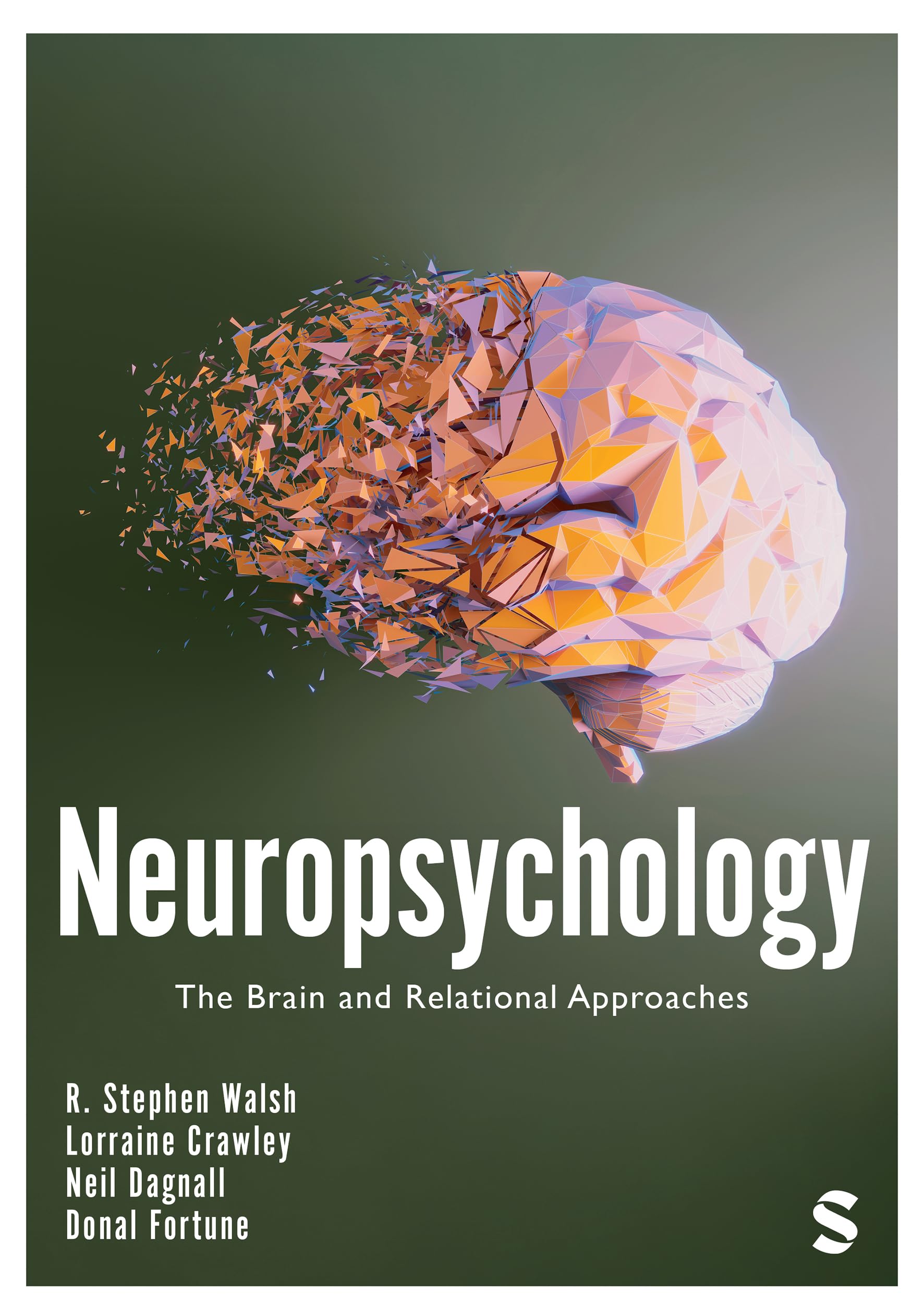Neuropsychology: The Brain and Relational Approaches (First Edition)