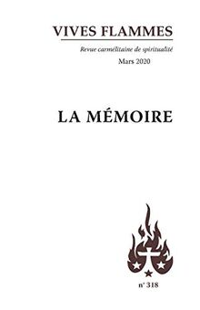 Vives flammes, n° 318. La mémoire