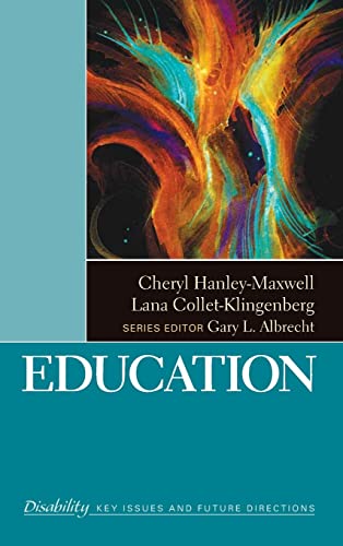 Education (The Sage Reference Series on Disability: Key Issues and Future Directions, Band 2)
