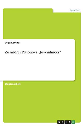 Zu Andrej Platonovs ¿Juvenilmeer¿