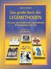Das große Buch der Legemethoden: 130 Orakel-Legemethoden für Kartendecks aller Art