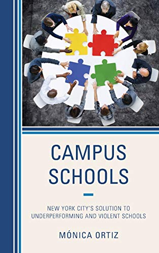 Campus Schools: New York City's Solution to Underperforming and Violent Schools