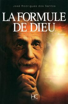 La formule de Dieu : l'énigme d'Einstein