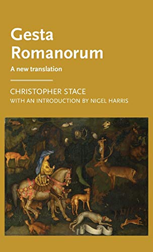 Gesta Romanorum: A new translation (Manchester Medieval Literature and Culture)