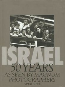 Israel: 50 Years: As Seen by Magnum Photographers