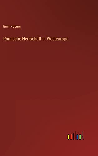 Römische Herrschaft in Westeuropa