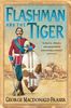 Flashman and the Tiger: And Other Extracts from the Flashman Papers