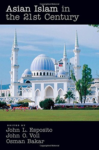 Asian Islam In The 21st Century