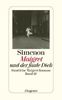 Maigret und der faule Dieb: Sämtliche Maigret-Romane