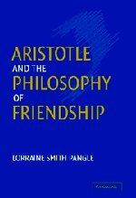 Aristotle and the Philosophy of Friendship by Lorraine Smith Pangle book cover
