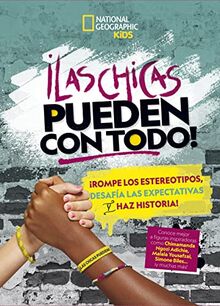 ¡Las chicas pueden con todo! (National Geographic Kids)