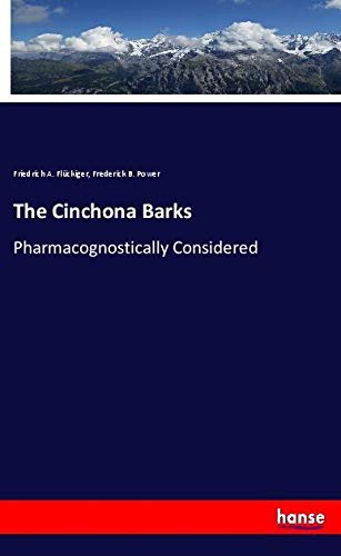 The Cinchona Barks: Pharmacognostically Considered