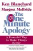 The One Minute Apology: A Powerful Way to Make Things Better