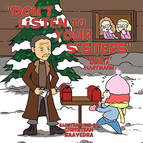Don't Listen to Your Sisters
