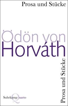 Prosa und Stücke: mit einer Erzählung von Peter Turrini und einem Nachwort von Kurt Bartsch