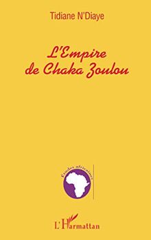 L'Empire de Chaka Zoulou