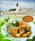Erlesene Küchengeheimnisse aus dem Schlosshotel Orth. Das Kochbuch zur beliebten Fernsehserie von ORF und ZDF von Agnes Pluch | Buch | Zustand sehr gut