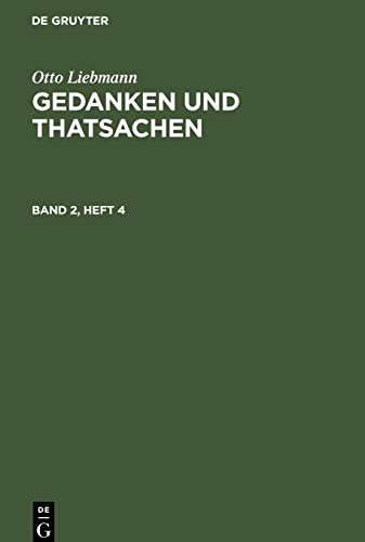 Gedanken und Thatsachen, Band 2, Heft 4, Gedanken und Thatsachen Band 2, Heft 4