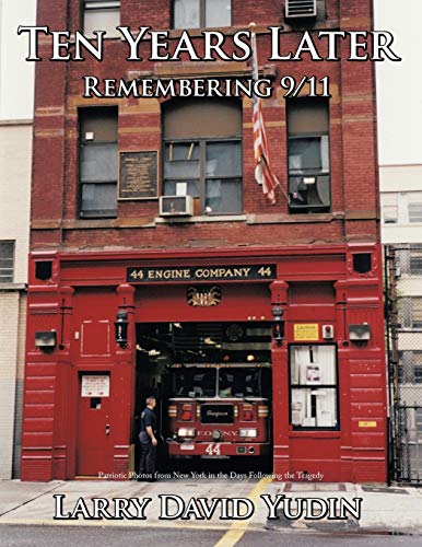 Ten Years Later: Remembering 9/11
