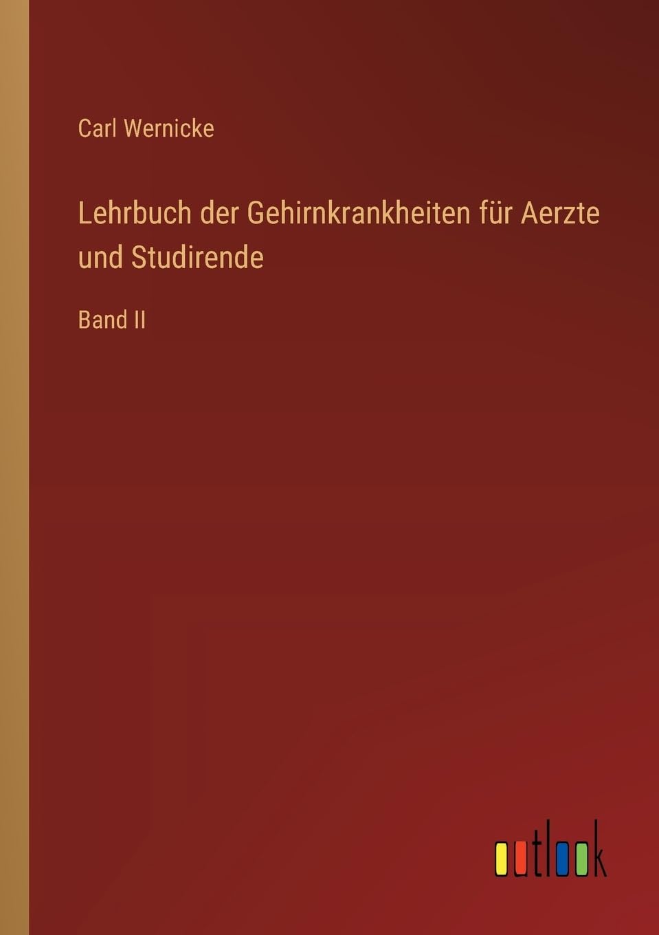 Lehrbuch der Gehirnkrankheiten für Aerzte und Studirende: Band II