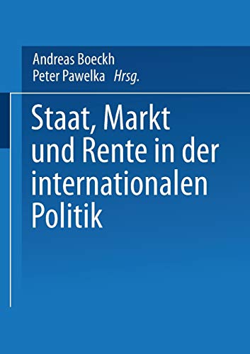 Staat, Markt und Rente in der Internationalen Politik.