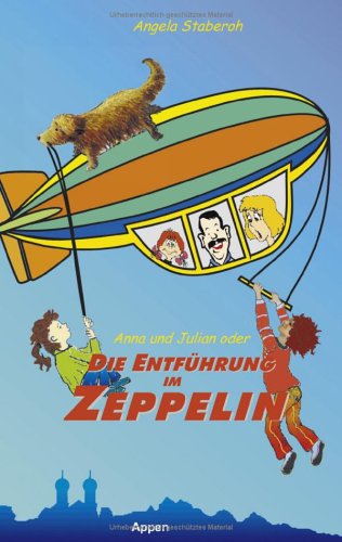Anna und Julian oder die Entführung im Zeppelin - Angela Staberoh Kartoniert (TB)