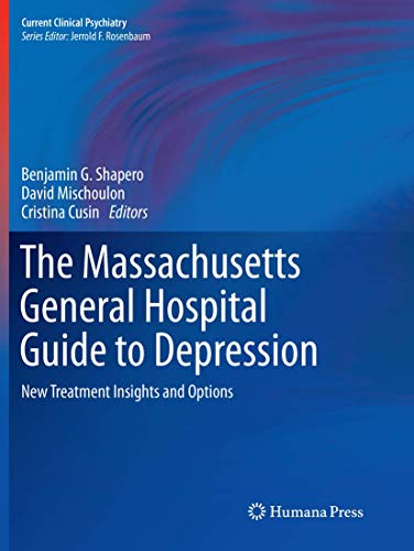 The Massachusetts General Hospital Guide to Depression: New Treatment Insights and Options (Current Clinical Psychiatry)