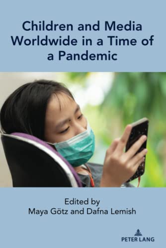 Children and Media Worldwide in a Time of a Pandemic (Mediated Youth, Band 34)