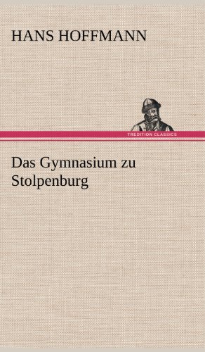 Das Gymnasium zu Stolpenburg