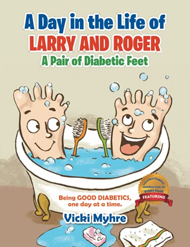 A Day in the Life of Larry and Roger, a Pair of Diabetic Feet