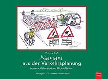 Absurdes aus der Verkehrsplanung