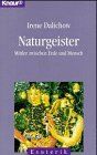 Naturgeister. Mittler zwischen Erde und Mensch. von Dalichow, Irene | Buch | Zustand sehr gut