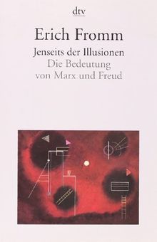 Jenseits der Illusionen: Die Bedeutung von Marx und Freud