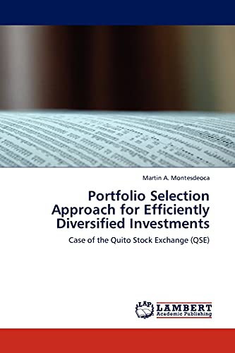 Portfolio Selection Approach for Efficiently Diversified Investments: Case of the Quito Stock Exchange (QSE)