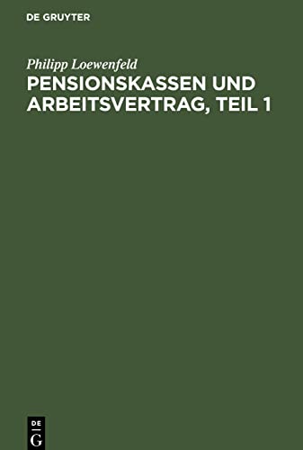 Pensionskassen und Arbeitsvertrag, Teil 1