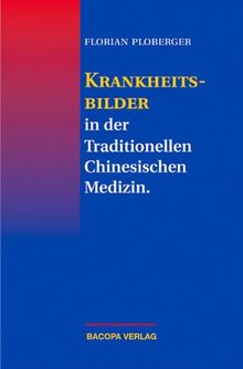 Krankheitsbilder in der Traditionellen Chinesischen Medizin