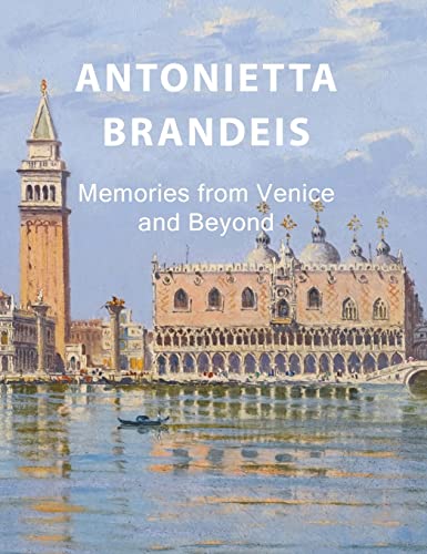 Antonietta Brandeis: Memories from Venice and Beyond (Amuze Art Exploration)
