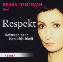 Respekt: Heimweh nach Menschlichkeit