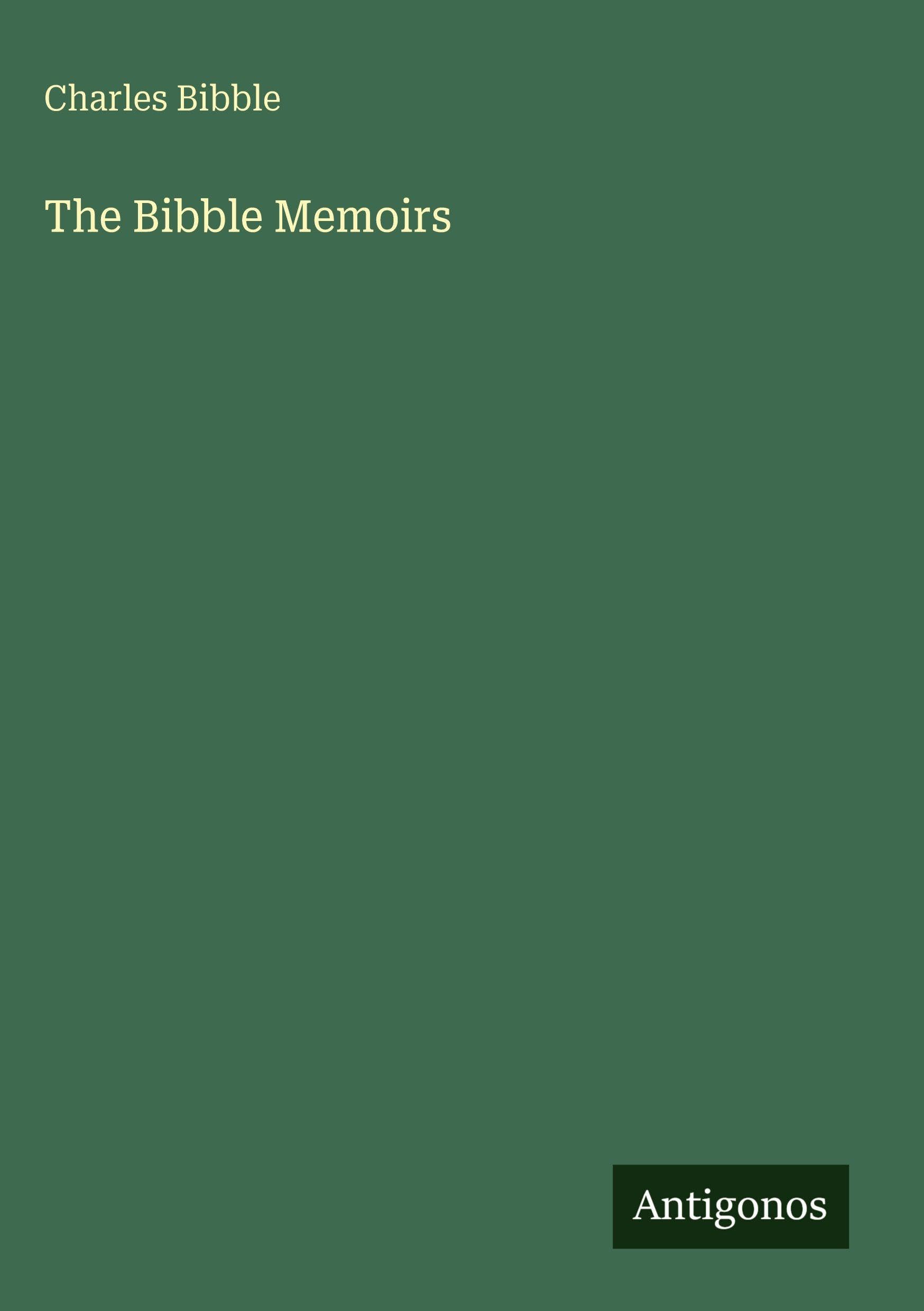 The Bibble Memoirs