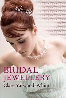 Bridal Jewellery (Jewellery Handbooks)