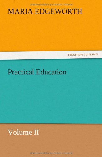 Practical Education, Volume II