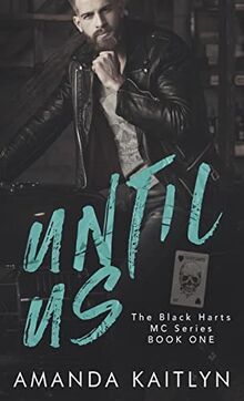 Until Us (Black Harts MC)