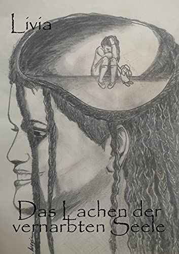 Das Lachen der vernarbten Seele