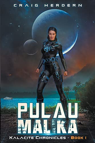 Pulau Malika: Book 1 of the Kalacite Chronicles